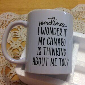 Car Humor coffee cup, thinking of my Camaro